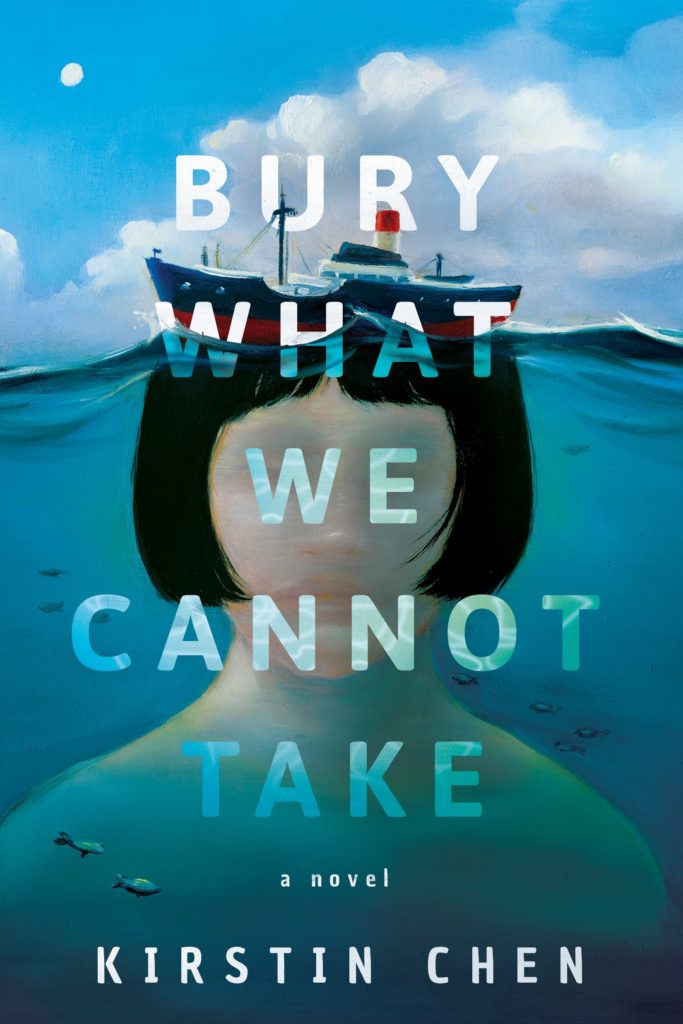 Bury What We Cannot Take by Kirstin Chen